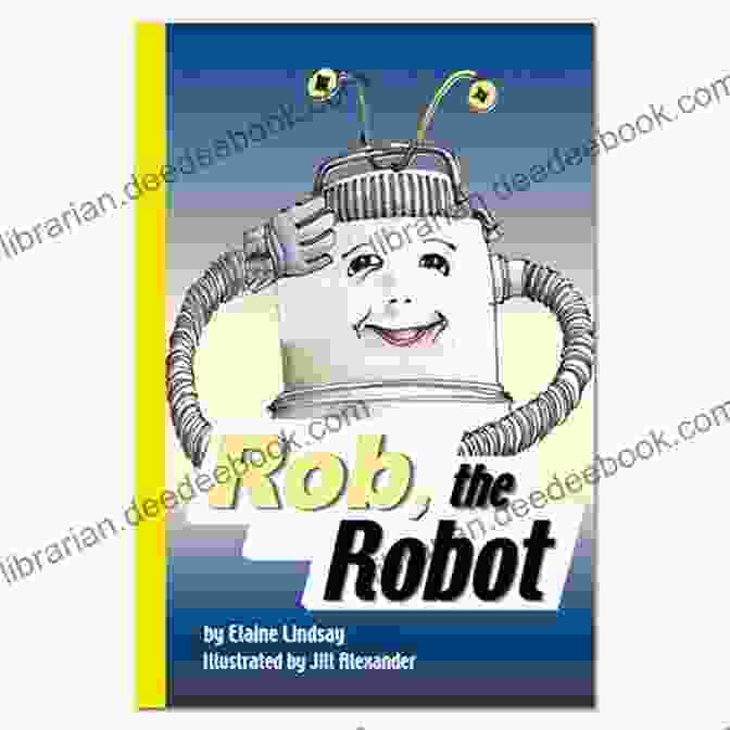 Arrr Marks The Spot: Rob The Robot Book Cover Featuring A Robot Pirate With A Parrot On His Shoulder Arrr Marks The Spot (Rob The Robot)