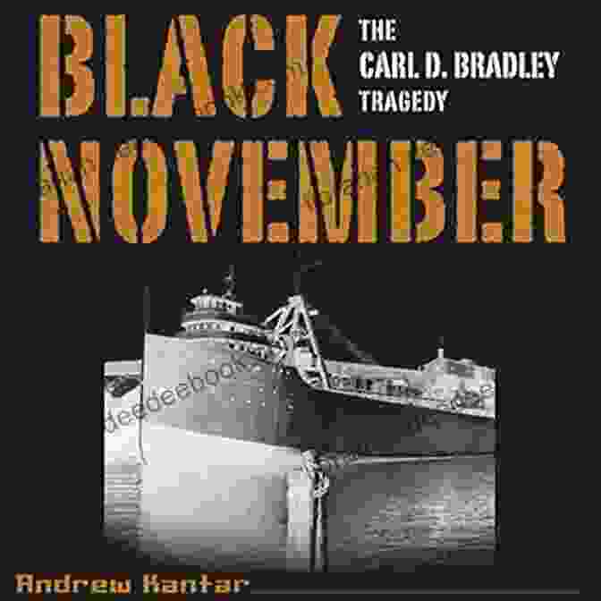 Carl Bradley, Black November Victim Black November: The Carl D Bradley Tragedy