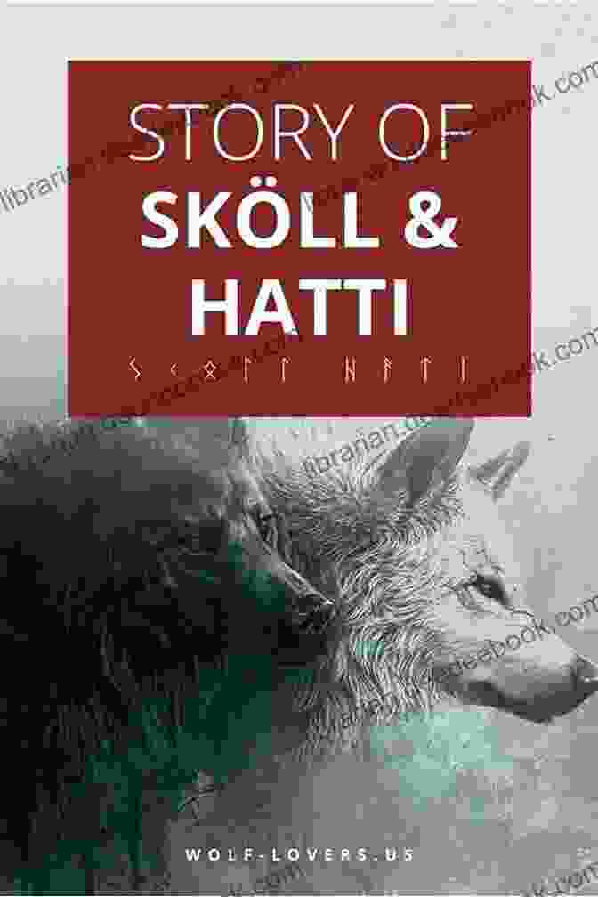 Skoll And Hati, Two Giant Wolves Who Relentlessly Pursue The Sun And Moon. BJORN S GIFT: Sequel To ODIN S PROMISE