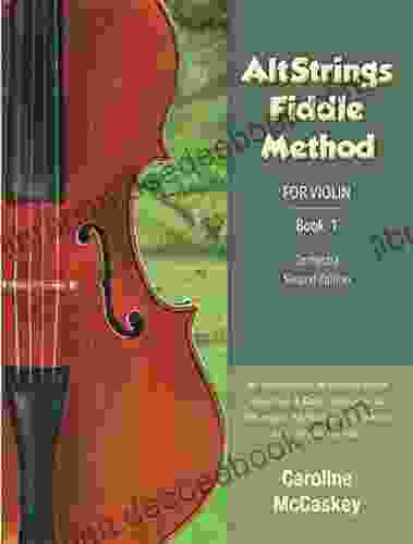 AltStrings Fiddle Method for Violin (Orchestra) Second Edition 1: with Audio