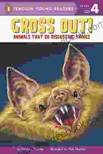 Gross Out : Animals That Do Disgusting Things (Penguin Young Readers Level 4)