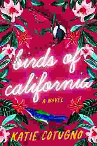 Birds Of California: A Novel