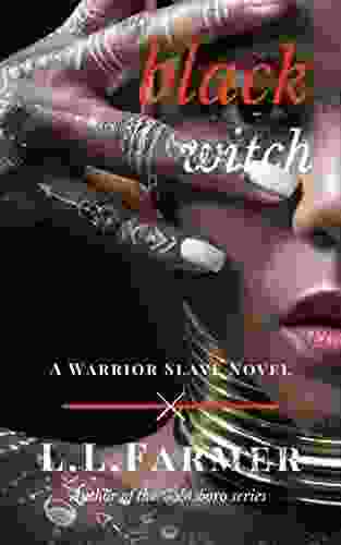 Black Witch (A Warrior Slave Novel 4)