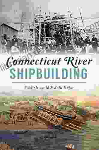 Connecticut River Shipbuilding (American Heritage)