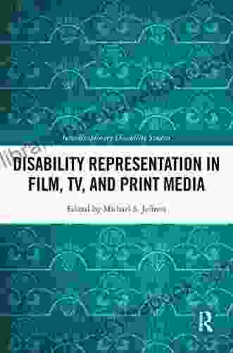 Disability Representation In Film TV And Print Media (Interdisciplinary Disability Studies)