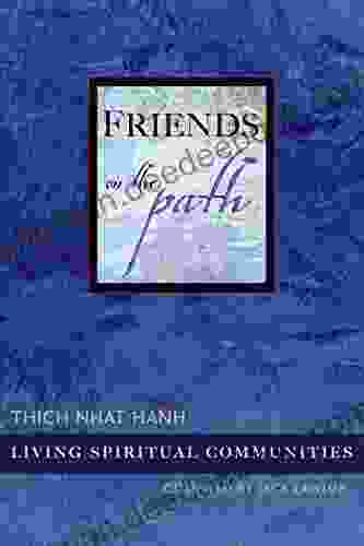 Friends On The Path: Living Spiritual Communities