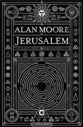 JERUSALEM: 2024 Edition Alan Moore