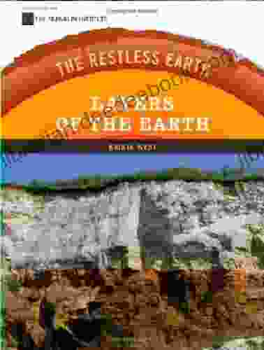 Layers Of The Earth (Restless Earth (Hardcover))