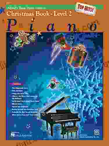 Alfred S Basic Piano Library Top Hits Christmas 2: Learn To Play With This Esteemed Piano Method