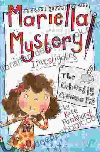 Mariella Mystery Investigates The Ghostly Guinea Pig (Mariella Mysteries)