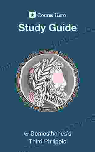 Study Guide For Demosthenes S Third Philippic (Course Hero Study Guides)