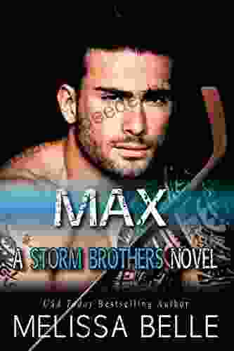 Max (Storm Brothers 2) Melissa Belle