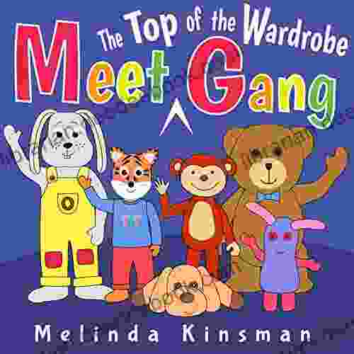 Meet The Top Of The Wardrobe Gang: Read Aloud Story For Toddlers Preschoolers Kids Ages 3 6 (Top Of The Wardrobe Gang Picture 6)