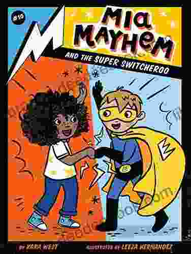 Mia Mayhem And The Super Switcheroo