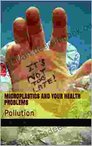 Microplastics And Your Health Problems: Pollution