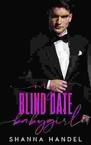 My Blind Date Babygirl: A Billionaire Daddy Romance (Daddy S Girl)