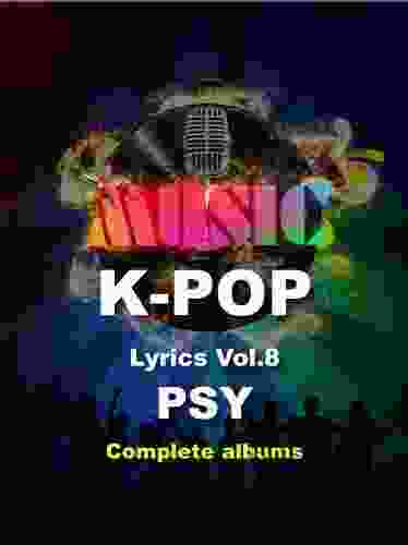 K Pop Lyrics Vol 8 PSY (K Pop Lyrics Series)