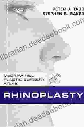 Rhinoplasty: McGraw Hill Plastic Surgery Atlas