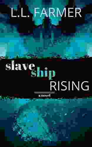 Slave Ship Rising L L Farmer