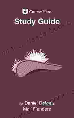 Study Guide For Daniel Defoe S Moll Flanders (Course Hero Study Guides)