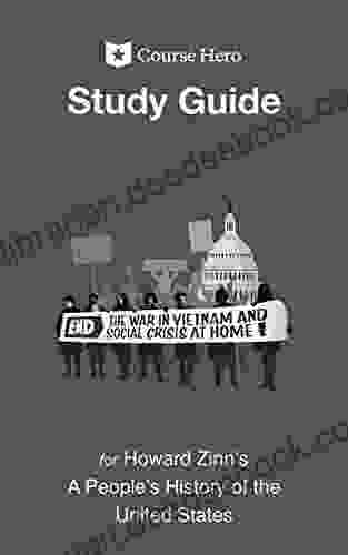 Study Guide For Howard Zinn S A People S History Of The United States (Course Hero Study Guides)