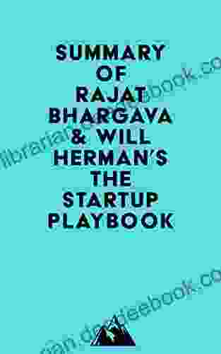 Summary Of Rajat Bhargava Will Herman S The Startup Playbook