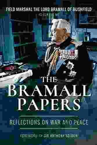 The Bramall Papers: Reflections On War And Peace