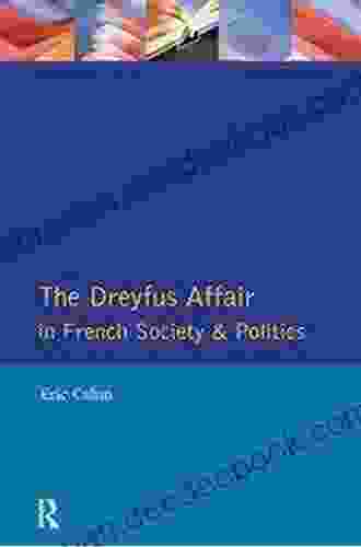 The Dreyfus Affair In French Society And Politics