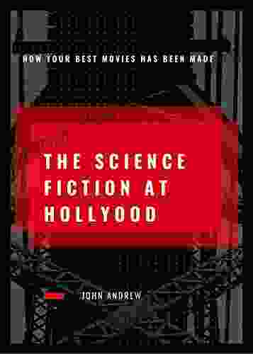 THE SCIENCE FICTION AT HOLLYWOOD : HOW YOUR BEST MOVIES HAS BEEN MADE