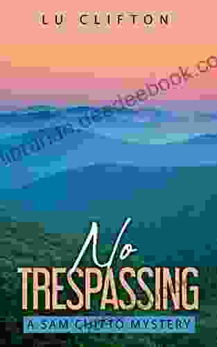 No Trespassing: A Sam Chitto Mystery