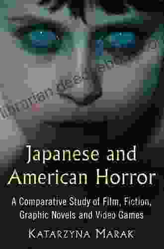 Japanese And American Horror: A Comparative Study Of Film Fiction Graphic Novels And Video Games