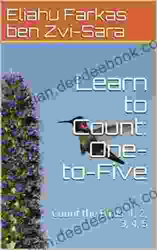 Learn To Count: One To Five: Count The Birds: 1 2 3 4 5 (Science For Infants And Children 471)