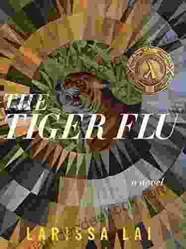 The Tiger Flu Larissa Lai