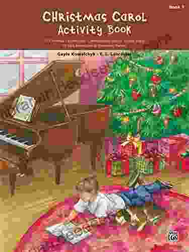 Christmas Carol Activity Book 1: For Early Elementary To Elementary Piano