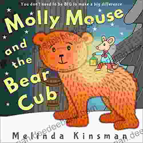 Molly Mouse And The Bear Cub: Fun Rhyming Bedtime Story Picture / Beginner Reader (for Ages 3 6) (Top Of The Wardrobe Gang Picture 9)