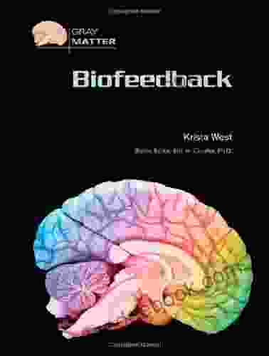 Biofeedback (Gray Matter) Krista West