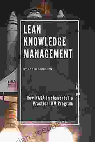 Lean Knowledge Management: How NASA Implemented A Practical KM Program