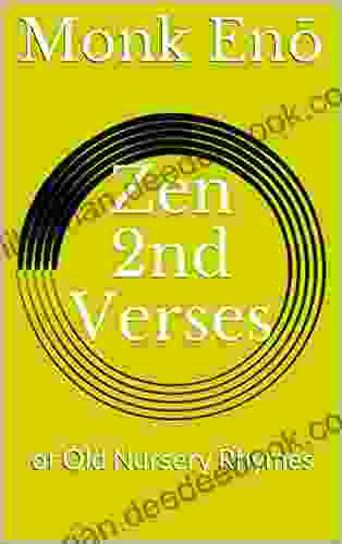 Zen 2nd Verses: Of Old Nursery Rhymes