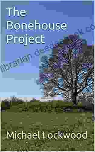 The Bonehouse Project (The Brigtown Projects 3)