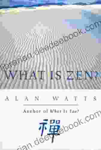 What Is Zen? Alan Watts